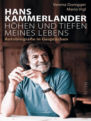 cover image of Hans Kammerlander – Höhen und Tiefen meines Lebens